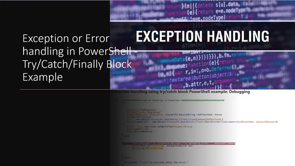 Exception or Error handling in PowerShell -Try/Catch/Finally Block Example