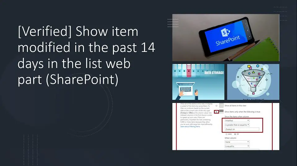 sharepoint list view web part - Show item modified in the past 14 days in the list web part (SharePoint)