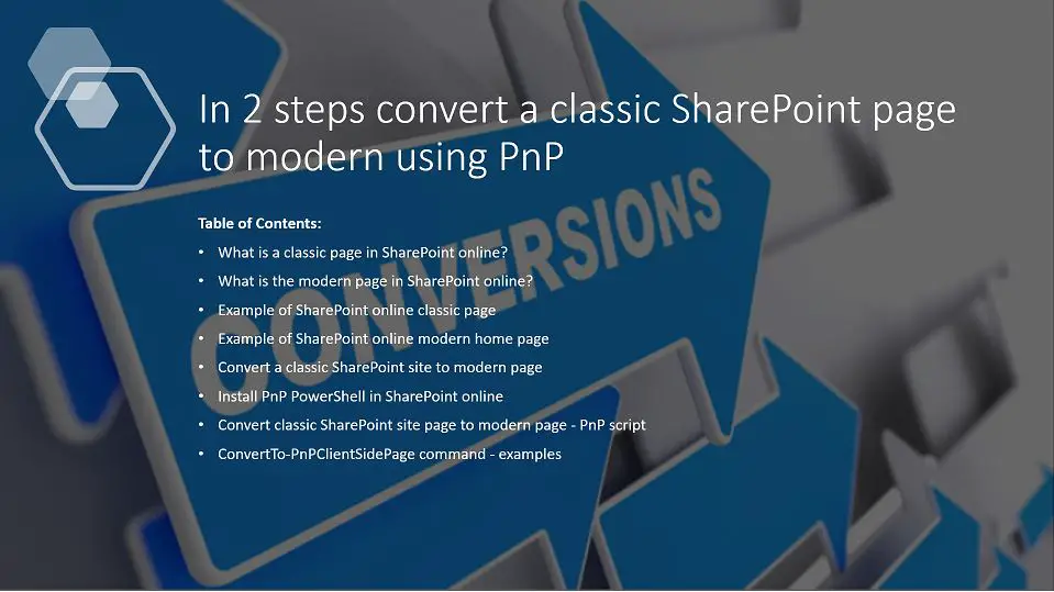 convert classic SharePoint page to modern, in 2 steps convert a classic SharePoint page to modern using PnP