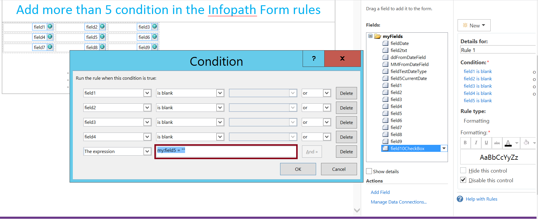 Add more than five conditions in the Infopath form rule - The expression box