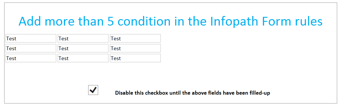 Conditions in InfoPath forms rule - Disable the check box until more than five fields are filled up in the Infopath Form