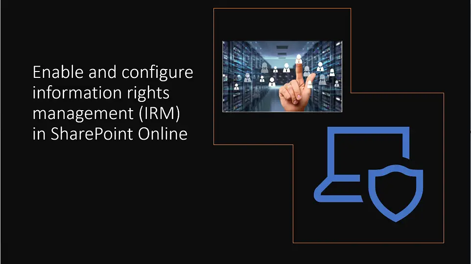 Enable and configure information rights management (IRM) in SharePoint Online