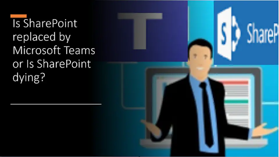 Is SharePoint being replaced by Teams