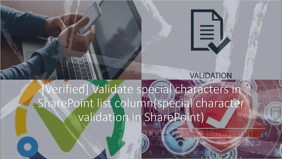 [Verified] Validate special characters in SharePoint list column(special character validation in SharePoint)