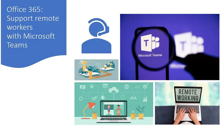 Office 365 - Support remote workers with ‎Microsoft Teams