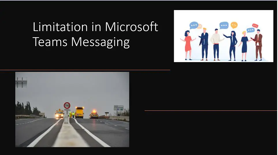 Limit in Microsoft Teams, limitation in Microsoft Teams Messaging