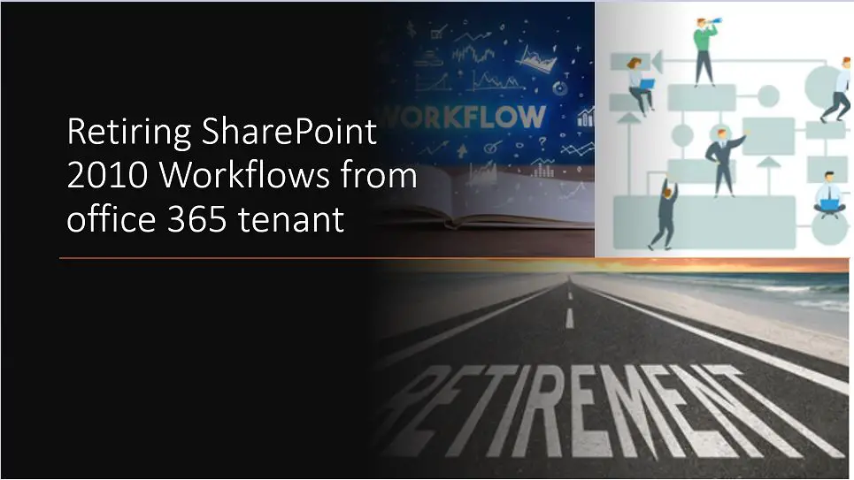 Retiring SharePoint 2010 Workflows from the office 365 Tenant