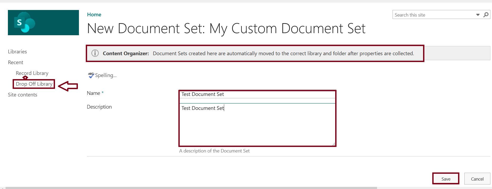 Record center in SharePoint Online - Content Organizer - Document Sets created here are automatically moved to the correct library and folder after properties are collected.