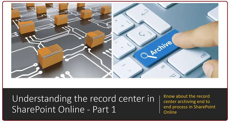 Understanding the record center in SharePoint Online - Part 1