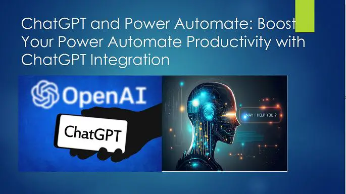 ChatGPT and Power Automate - Boost Your Power Automate Productivity with ChatGPT Integration