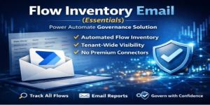 Flow Inventory Email (Essentials) – Power Automate Governance Solution